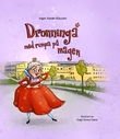 "Dronninga med rumpa på magen" av Inger Aarøe Klausen