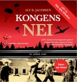 "Kongens nei - 10. april 1940" av Alf R. Jacobsen