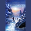 "Trippelgjengen og grottens hemmelighet" av Sigrid Olsen