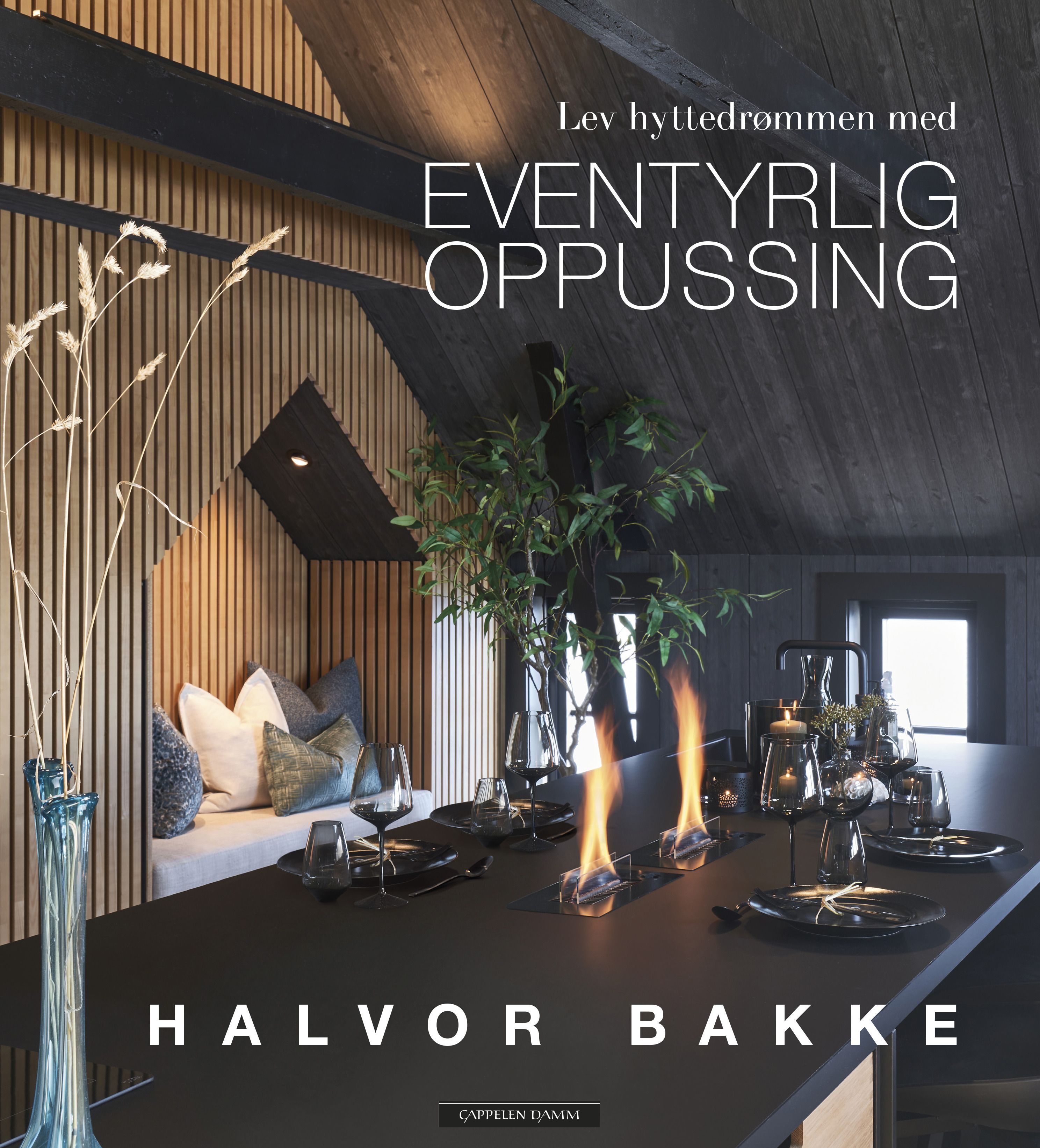 "Lev hyttedrømmen med Eventyrlig oppussing" av Halvor Bakke