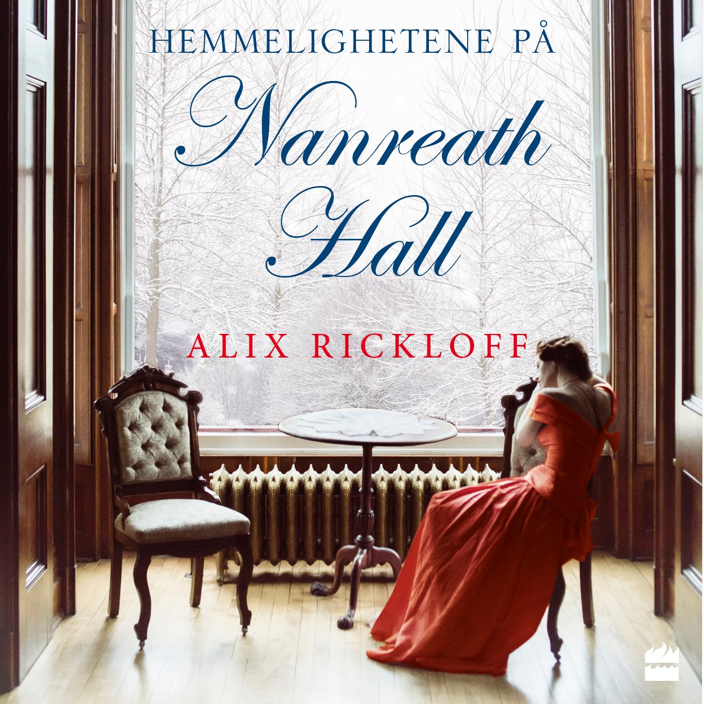 "Hemmelighetene på Nanreath Hall" av Alix Rickloff