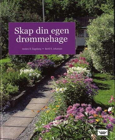 "Skap din egen drømmehage" av Anders R. Dagsberg