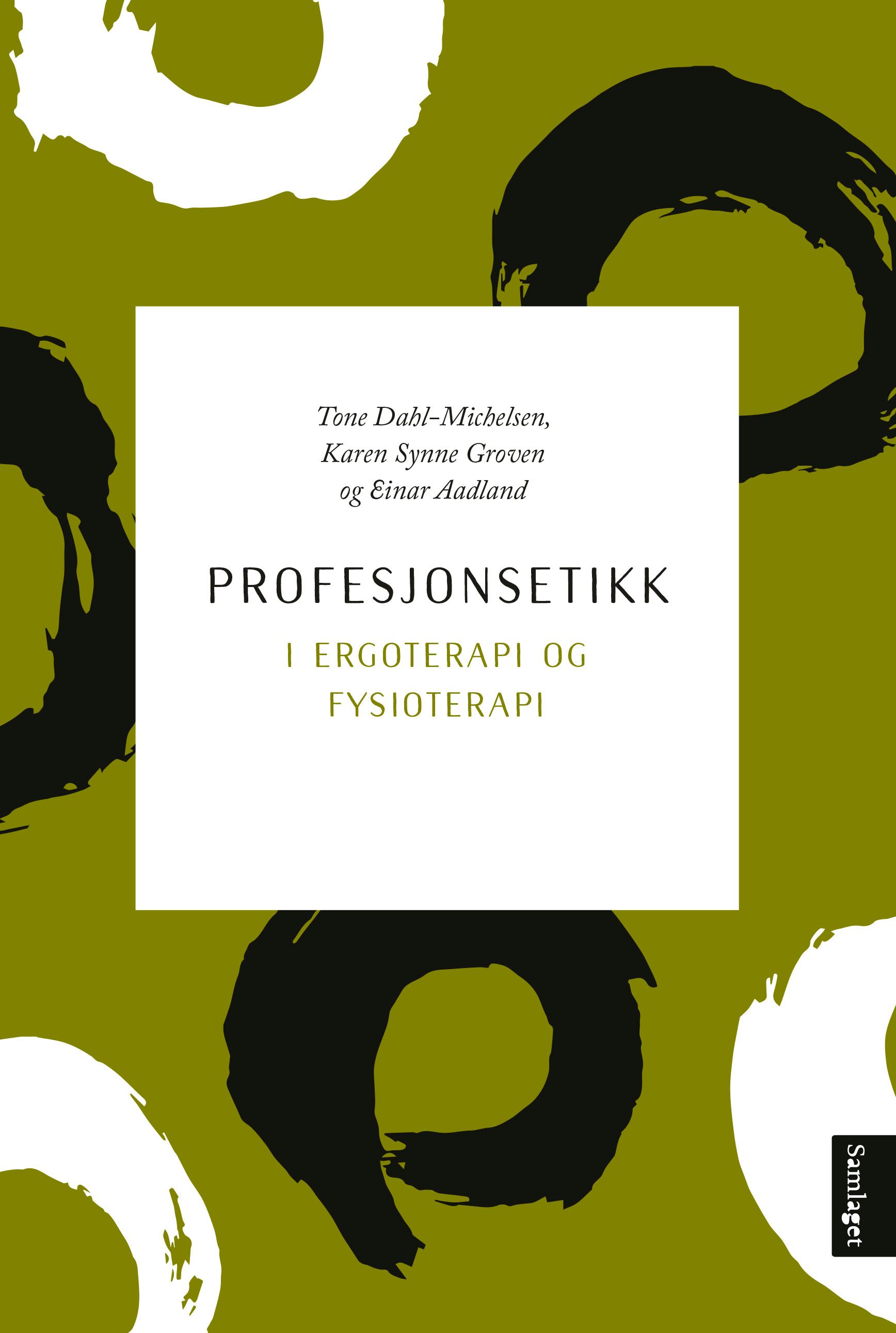 "Profesjonsetikk i ergoterapi og fysioterapi" av Tone Dahl-Michelsen