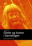 "Glede og humor i barnehagen" av Frode Søbstad
