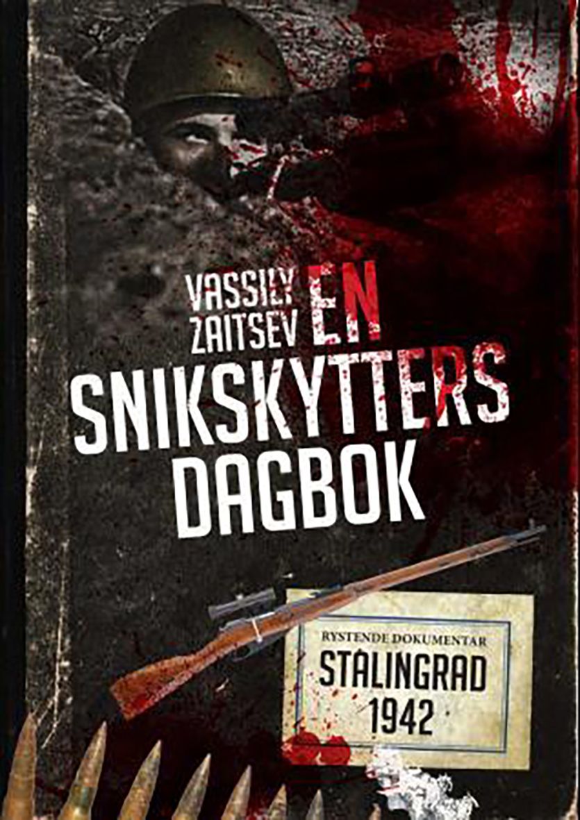 "En snikskytters dagbok - Vassili Zaitsev og slaget om Stalingrad" av Vassili Zaitsev