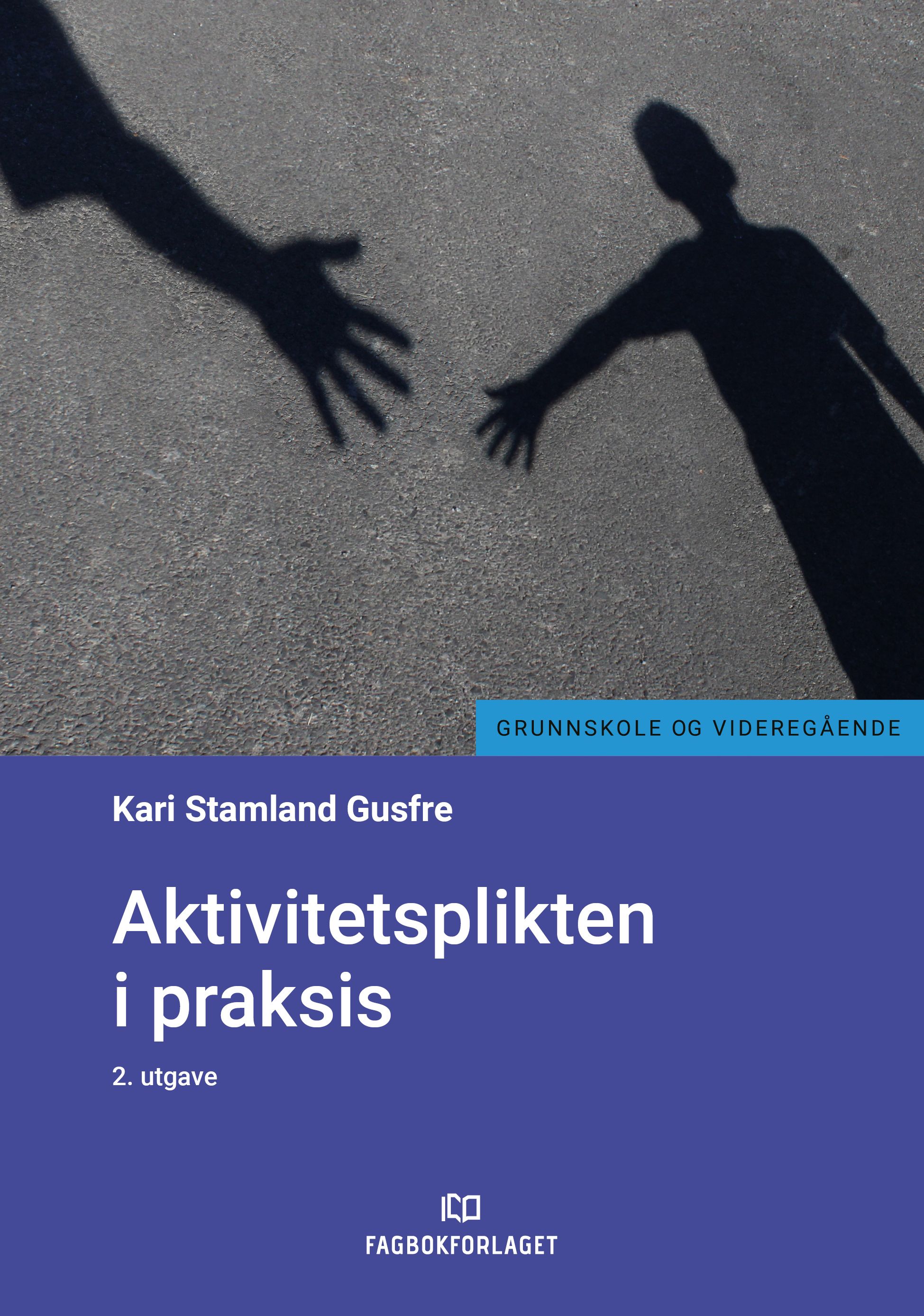 "Aktivitetsplikten i praksis" av Kari Stamland Gusfre