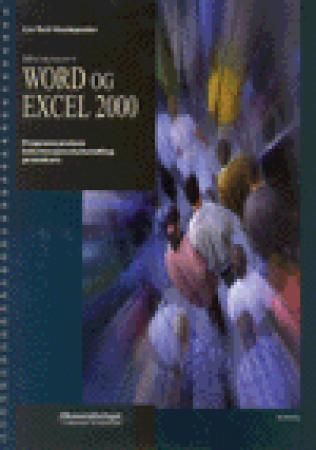 "Microsoft Word og Excel 2000 - programvarebok : informasjonsbehandling grunnkurs" av Liv-Toril Kvaløyseter