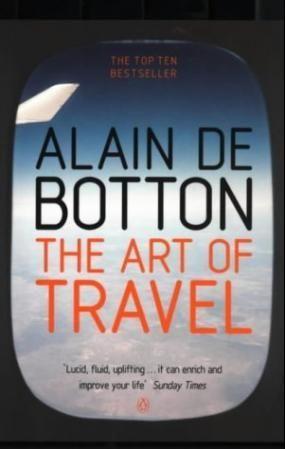 "The art of travel" av Alain De Botton