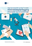 "Arbeidstidsplanlegging - arbeidsplan og turnusordninger" av Hege Ingvoldstad Øhrn