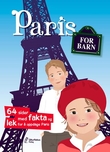 "Paris for barn - 64 sider med fakta og lek for å oppdage Paris" av Stéphanie Bioret
