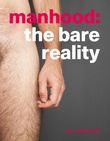 "Manhood - The Bare Reality" av Laura Dodsworth