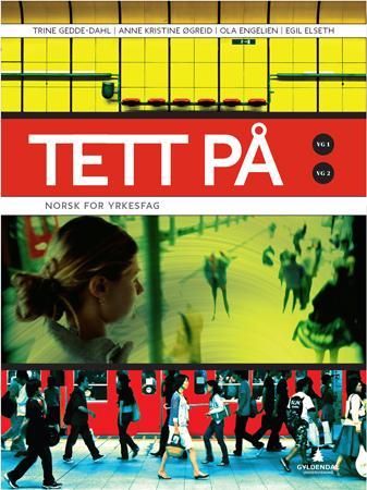 "Tett på - Smart bok : lærer : norsk yrkesfag vg1, vg2" av Egil Elseth