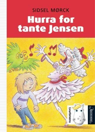 "Hurra for tante Jensen" av Sidsel Mørck