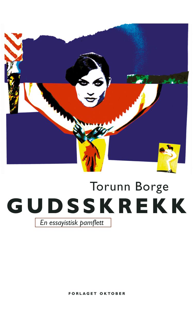 "Gudsskrekk - en polemisk pamflett" av Torunn Borge