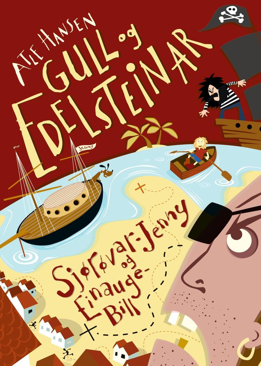 "Gull og edelsteinar - Sjørøvar-Jenny og Einauge-Bill" av Atle Hansen