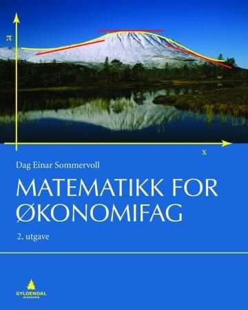 "Matematikk for økonomifag" av Dag Einar Sommervoll