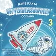 "Rare fakta om verdensrommet og sånn" av Bengt Fredrikson