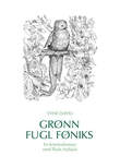 "Grønn fugl føniks en kriminalroman med Thale Nybäck" av Stine Dæhli