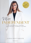 "Miss independent - alt om suksessfull blogging, selvtillit, skjønnhet & velvære" av Eirín Kristiansen