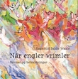 "Når engler vrimler - bønner og betraktninger" av Ragnhild Bakke Waale