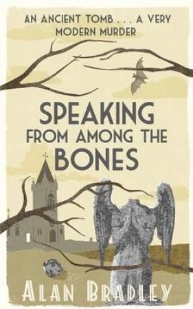 "Speaking from among the bones - Flavia de Luce 5" av Alan Bradley
