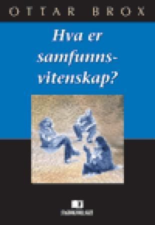 "Hva er samfunnsvitenskap?" av Ottar Brox