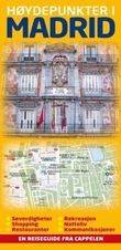 "Høydepunkter i Madrid - severdigheter, shopping, restauranter, rekreasjon, natteliv, kommunikasjoner : en reiseguide fra Cappelen" av Eivind Lilleskjæret