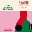"Innanfor. Utanfor - men alltid autist" av Stine Hanssen Brattland