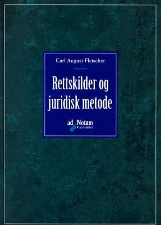 "Rettskilder og juridisk metode" av Carl August Fleischer