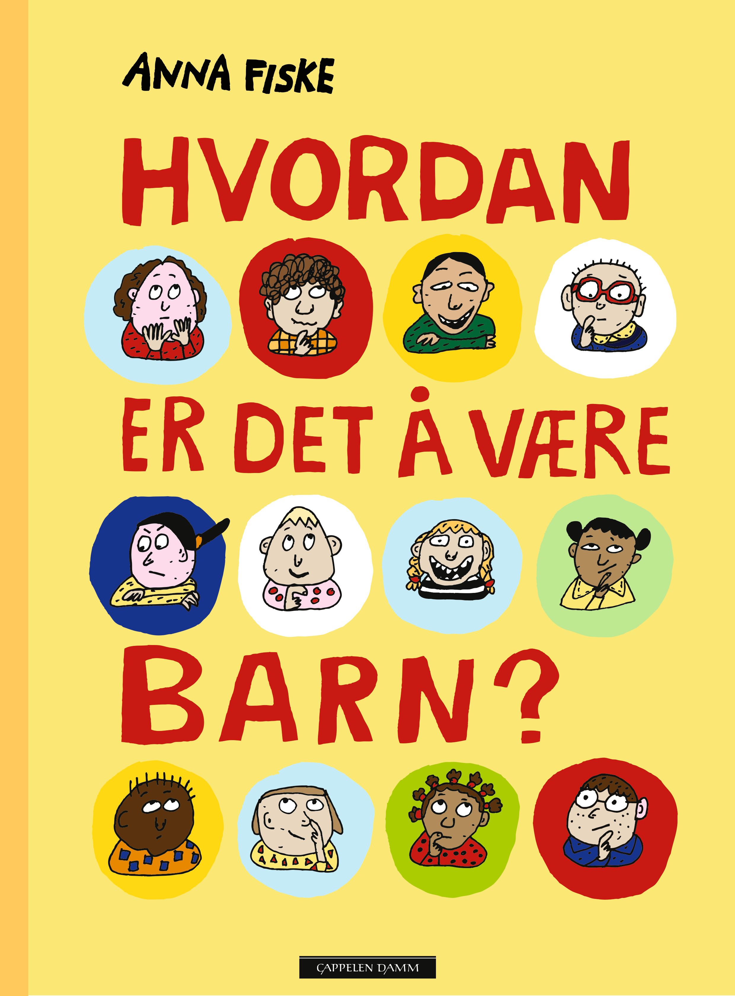 "Hvordan er det å være barn?" av Anna Fiske