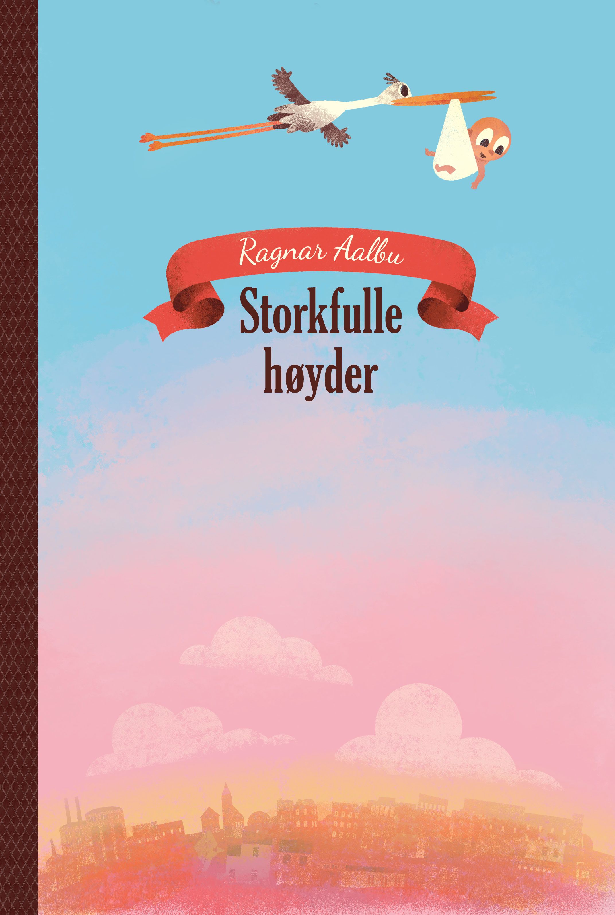 "Storkfulle høyder - basert på en sann historie" av Ragnar Aalbu