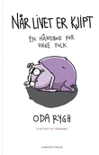 "Når livet er kjipt - en håndbok for unge folk" av Oda Rygh