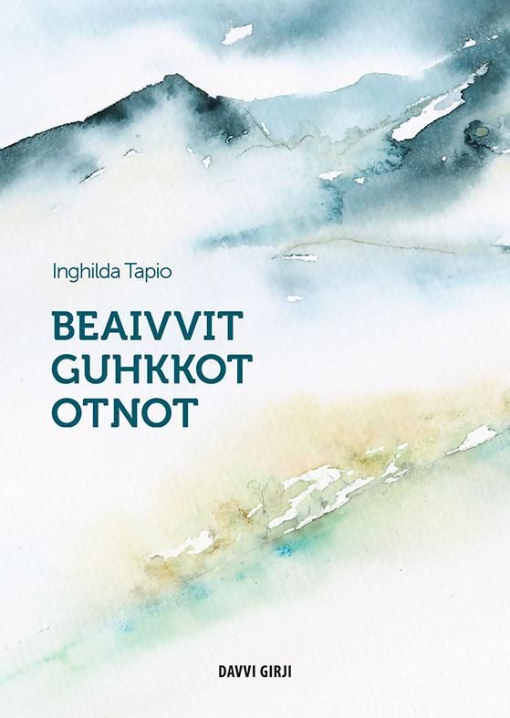 "Beaivvit guhkkot otnot" av Inghilda Tapio