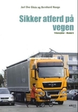 "Sikker atferd på vegen - yrkessjåfør - modul 6" av Jarl Ove Glein