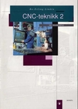 "CNC-teknikk 2 - VK1 maskinfag" av Bo-Erling Lindén