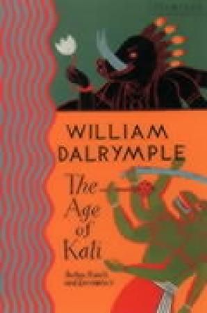 "The age of Kali - Indian travels and encounters" av William Dalrymple