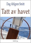 "Tatt av havet" av Dag Ahlgren