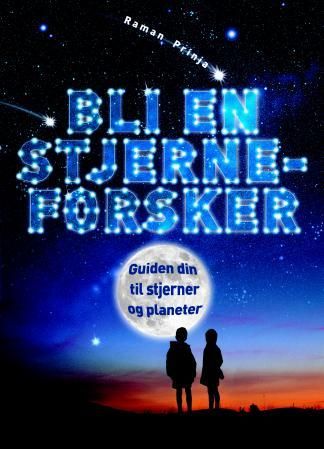 "Bli en stjerneforsker" av Raman Prinja