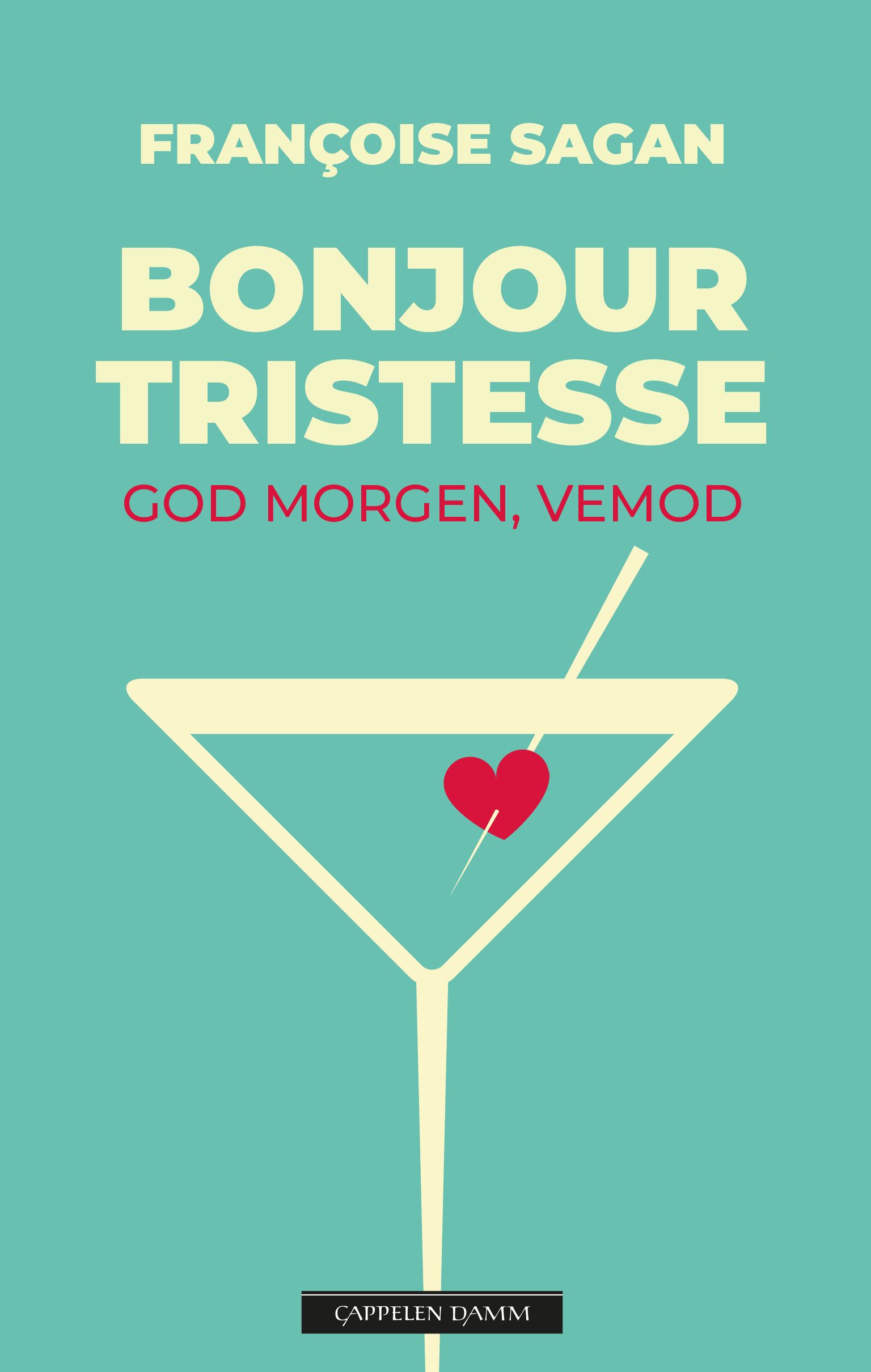 "Bonjour tristesse - god morgen, vemod" av Françoise Sagan