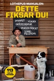 "Lothepus-manualen - dette fiksar du" av Leif Einar Lothe