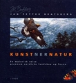 "Kunstnernatur - en malerisk reise gjennom nordiske landskap og fauna" av Jan Petter Bratsberg