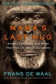 "Mama`s last hug - animal emotions and what they tell us about oursel" av Frans B. M. de Waal