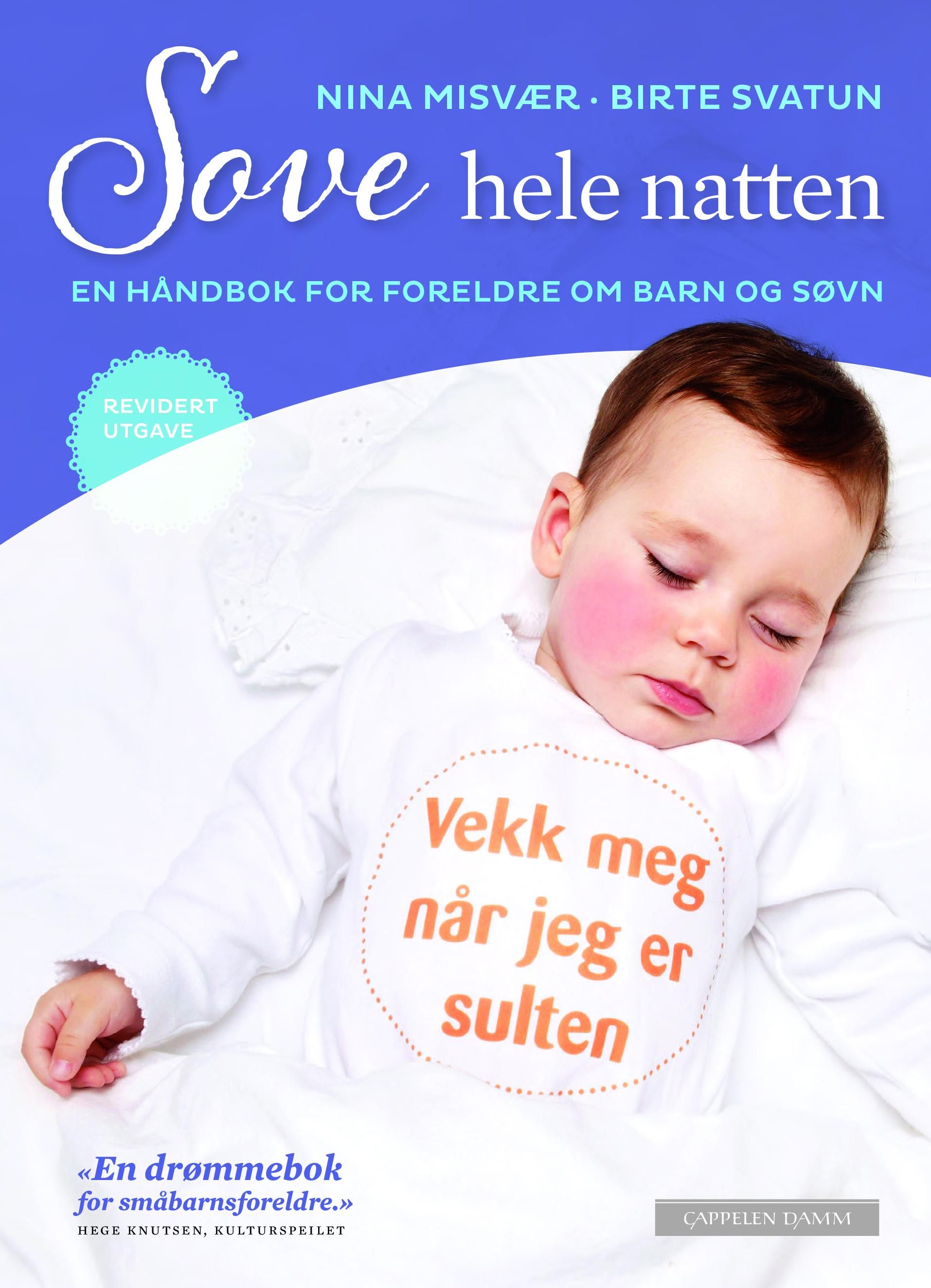 "Sove hele natten - en håndbok for foreldre om barn og søvn" av Nina Misvær