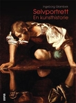 "Selvportrett - en kunsthistorie" av Ingeborg Glambek