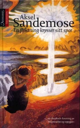"En flyktning krysser sitt spor - fortelling om en morders barndom" av Aksel Sandemose