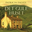 "Det gule huset" av Patricia Falvey