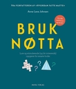 Omslagsbilde av Bruk nøtta