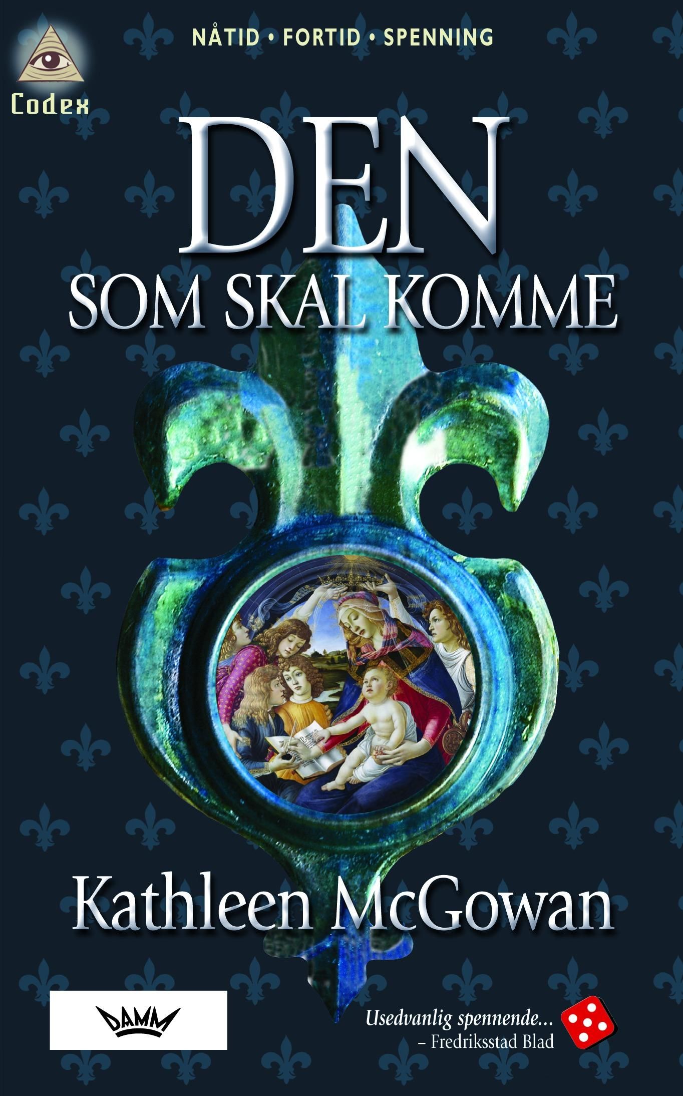 "Den som skal komme" av Kathleen McGowan