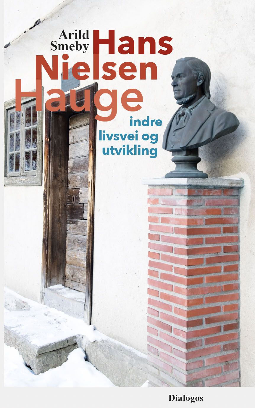 "Hans Nielsen Hauge - indre livsvei og utvikling" av Arild Smeby