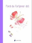 "Fordi du fortjener det" av Tonje Berner Thomassen